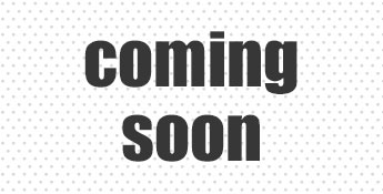 coming soon